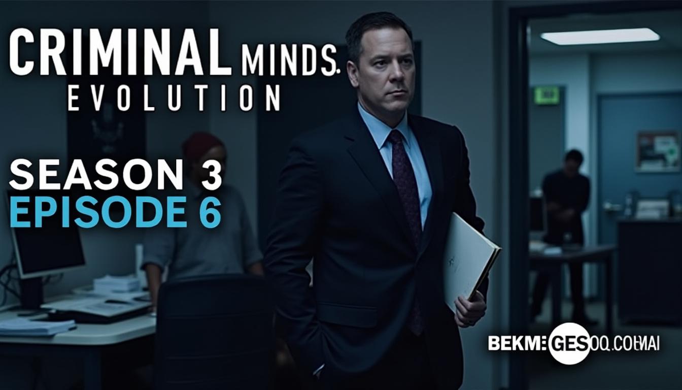 Tutto ciò che devi sapere sulla data di uscita, l'orario e le opzioni di visione per Criminal Minds: Evolution stagione 3 episodio 6 1 scopri tutti i dettagli essenziali riguardo alla data di rilascio, all'ora e alle opzioni di visione per 'criminal minds: evolution' stagione 3 episodio 6. rimani aggiornato su come guardare l'ultimo episodio di questa serie avvincente!